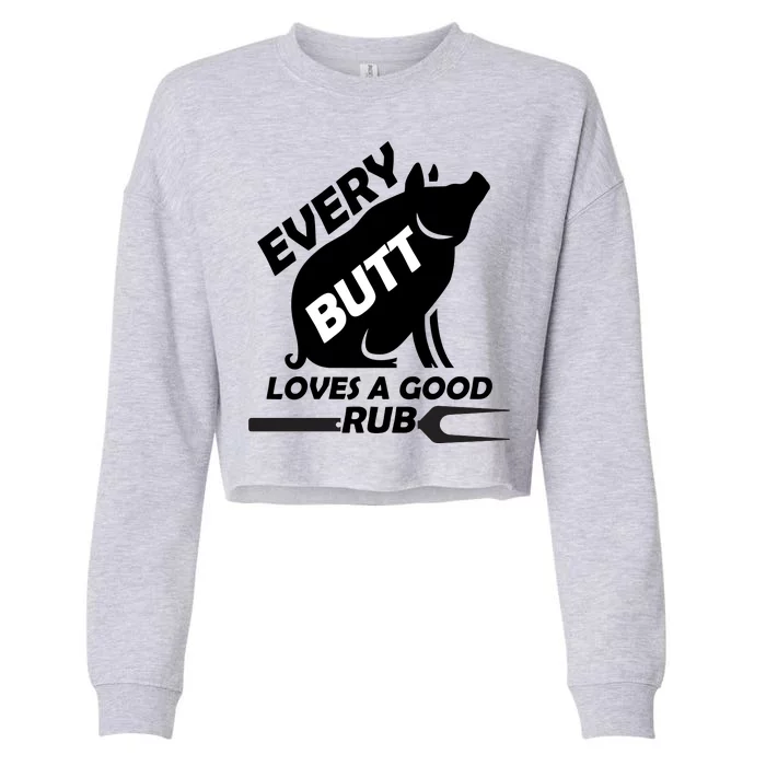 Every Butt Needs A Good Rub Cropped Pullover Crew