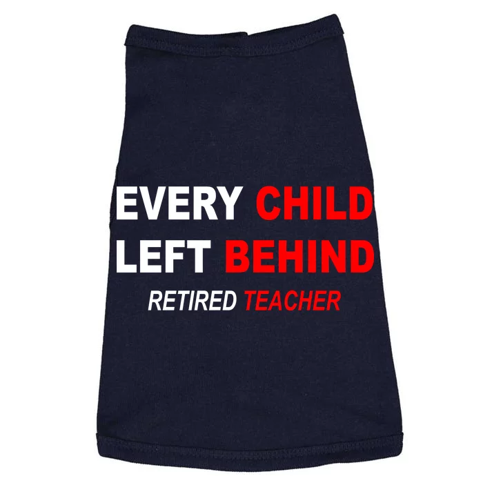 Every Child Left Behind Retired Teacher Doggie Tank