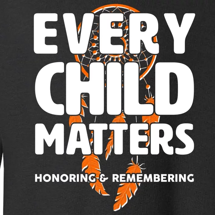 Every Child Matters Honoring and Remembering Toddler Sweatshirt