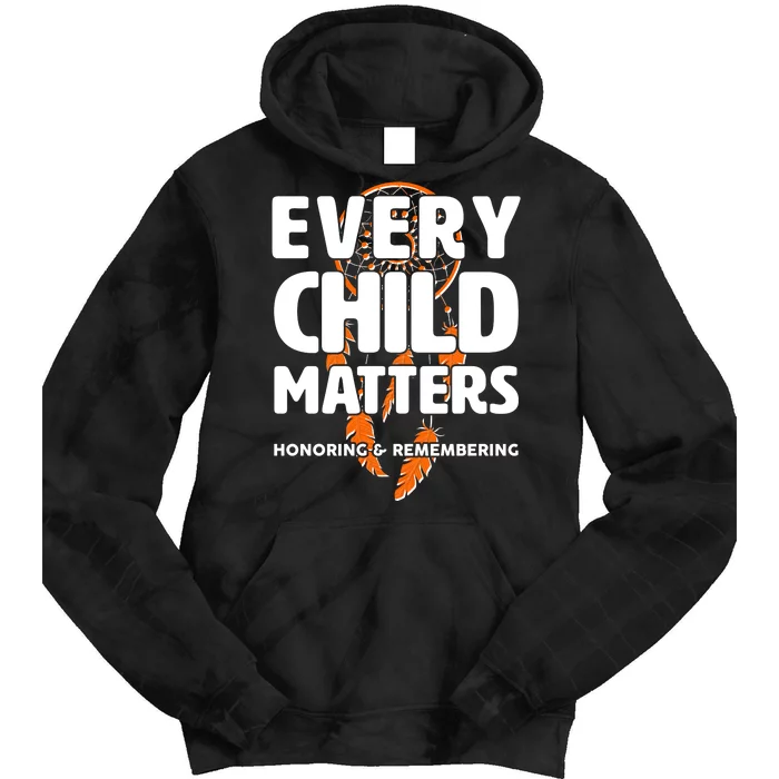 Every Child Matters Honoring and Remembering Tie Dye Hoodie