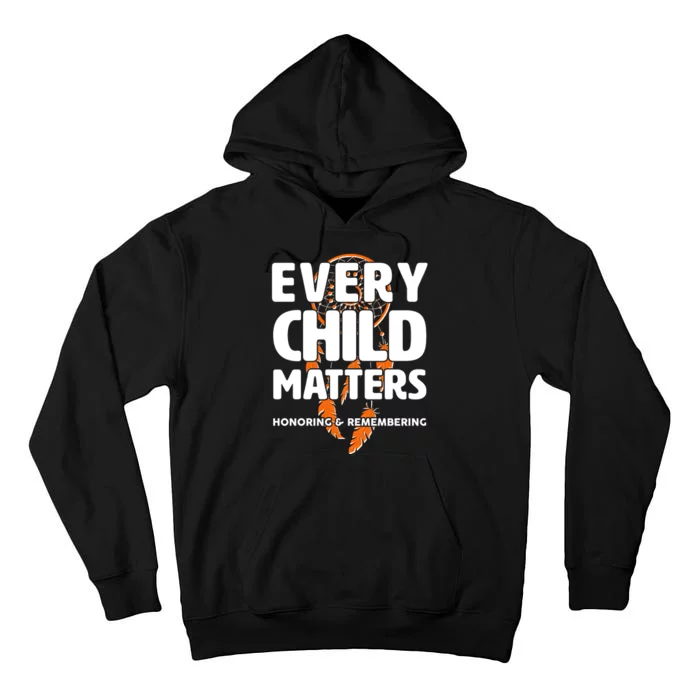 Every Child Matters Honoring and Remembering Tall Hoodie