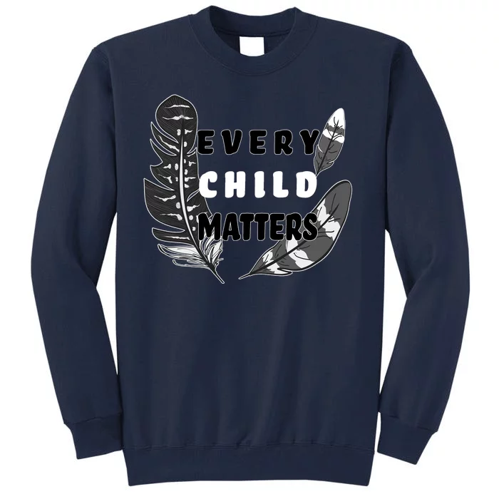 Every Child Matters Orange Day Residential Schools Tall Sweatshirt