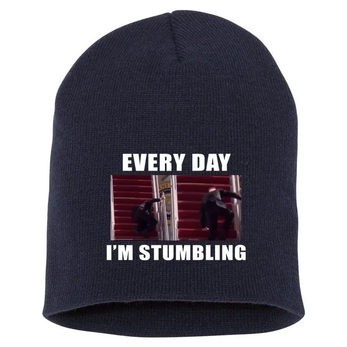 Every Day I'm stumbling Funny Biden Short Acrylic Beanie