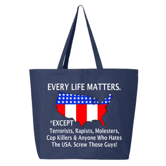 Every Life Maters Except 25L Jumbo Tote