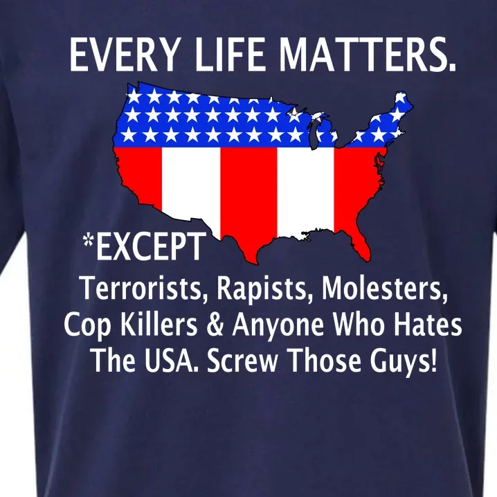 Every Life Maters Except Sueded Cloud Jersey T-Shirt