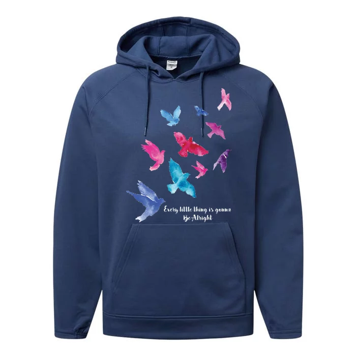 Every Little Thing Is Gonna Be Alright Performance Fleece Hoodie