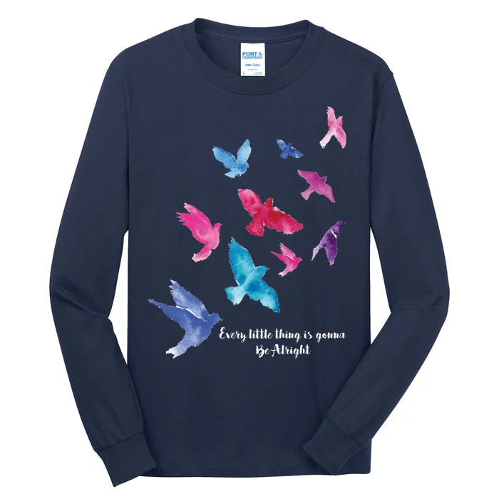 Every Little Thing Is Gonna Be Alright Tall Long Sleeve T-Shirt