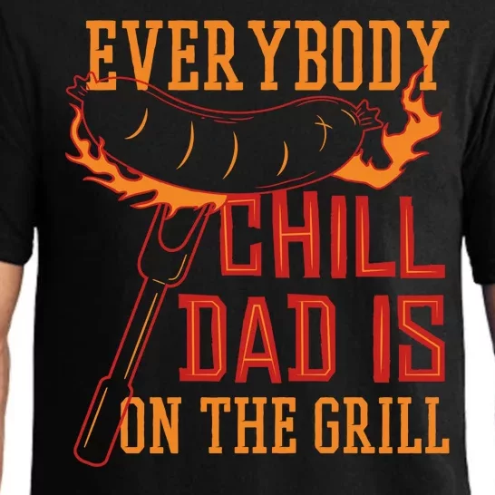 Everybody Chill Dad Is On The Grill Pajama Set