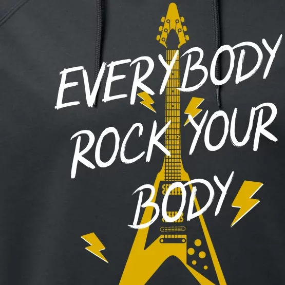 Everybody Rock Your Body Performance Fleece Hoodie