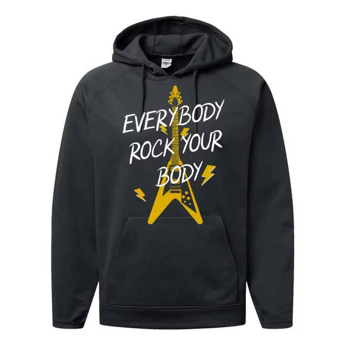 Everybody Rock Your Body Performance Fleece Hoodie