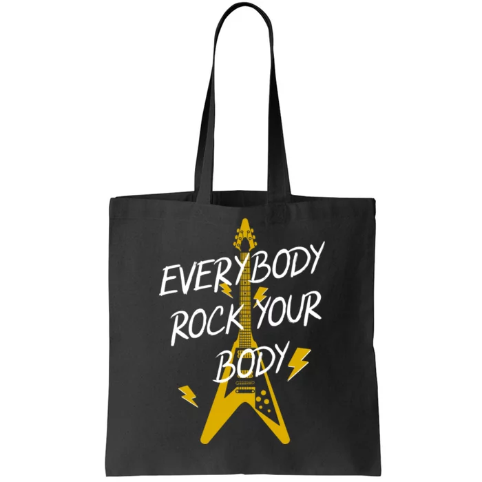 Everybody Rock Your Body Tote Bag