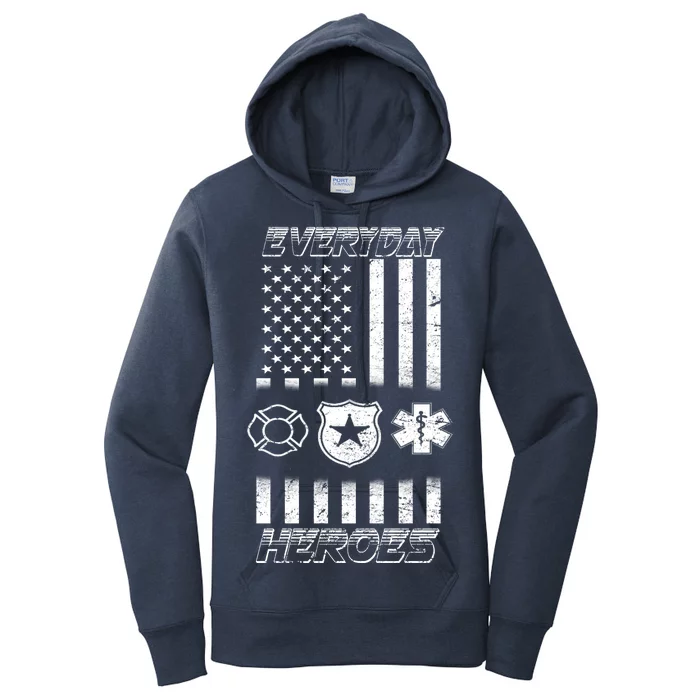 Everyday Heroes Firefighters  EMT Police Women's Pullover Hoodie