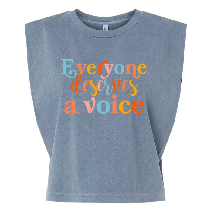 Everyone Deserves A Voice Garment-Dyed Women's Muscle Tee