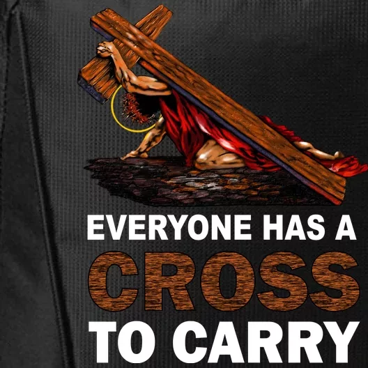 Everyone Has A Cross To Carry Jesus City Backpack