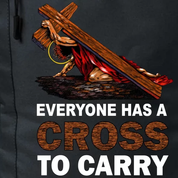 Everyone Has A Cross To Carry Jesus Daily Commute Backpack