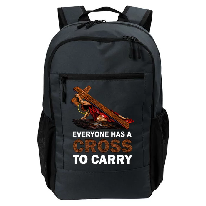 Everyone Has A Cross To Carry Jesus Daily Commute Backpack