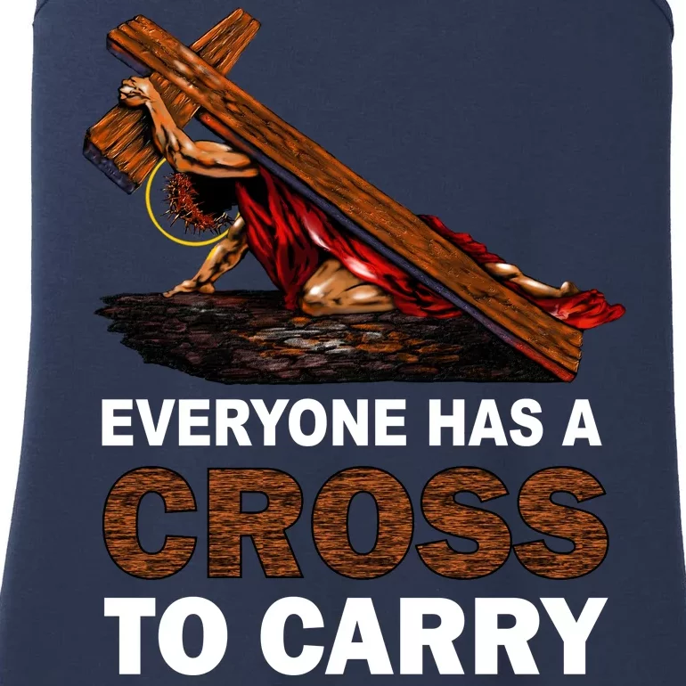 Everyone Has A Cross To Carry Jesus Ladies Essential Tank