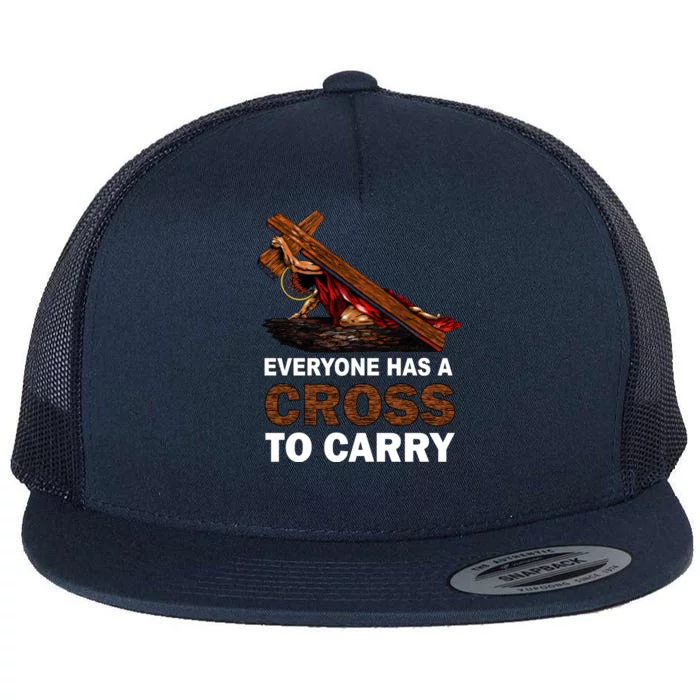 Everyone Has A Cross To Carry Jesus Flat Bill Trucker Hat