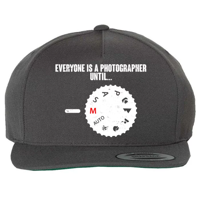 Everyone Is A Photographer Until Wool Snapback Cap