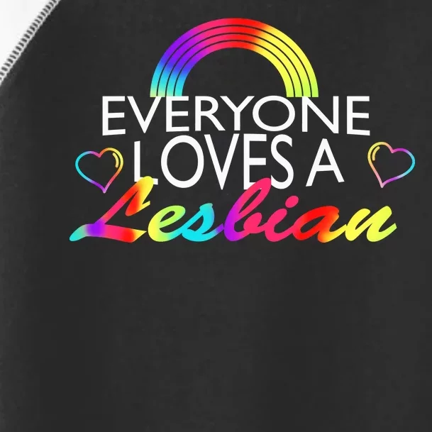 Everyone Love A Lesbian Toddler Fine Jersey T-Shirt