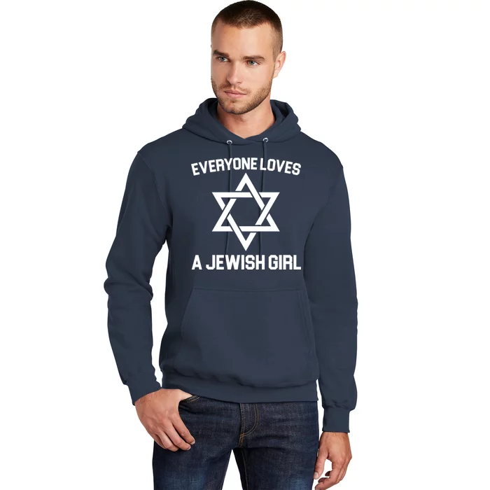 Everyone Loves a Jewish Girl Hoodie