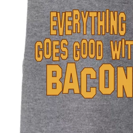 Everything Goes Good With Bacon Doggie 3-End Fleece Hoodie