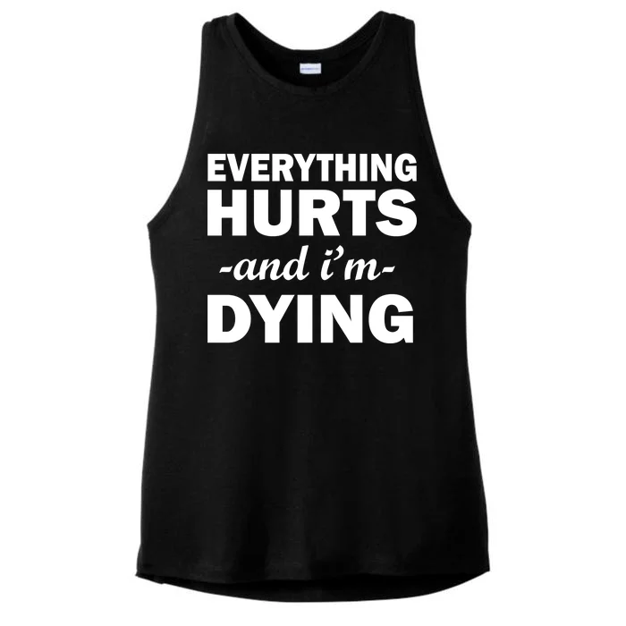 Everything Hurts And I'm Dying Ladies Tri-Blend Wicking Tank