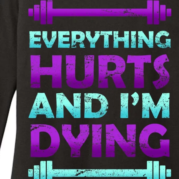 Everything Hurts And I'm Dying Exercise Womens CVC Long Sleeve Shirt