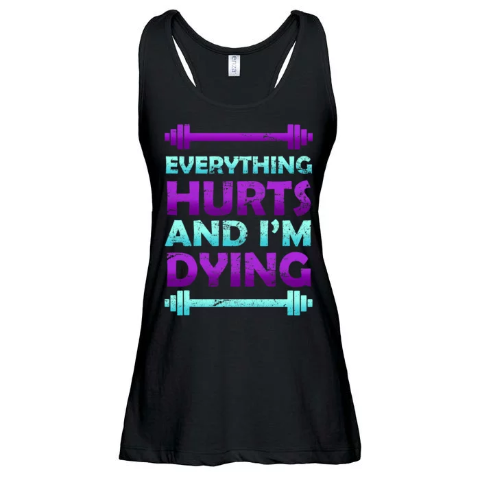 Everything Hurts And I'm Dying Exercise Ladies Essential Flowy Tank