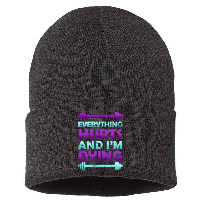 Everything Hurts And I'm Dying Exercise Sustainable Knit Beanie