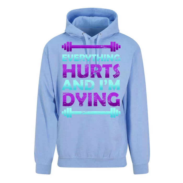 Everything Hurts And I'm Dying Exercise Unisex Surf Hoodie