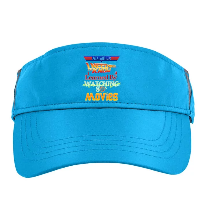 Everything I Need To Know - 80s Movies Adult Drive Performance Visor