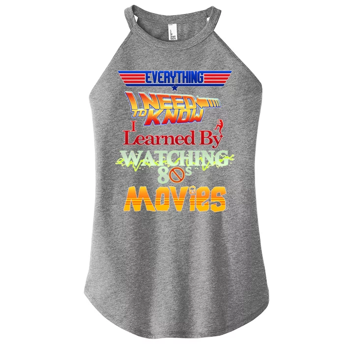 Everything I Need To Know - 80s Movies Women’s Perfect Tri Rocker Tank