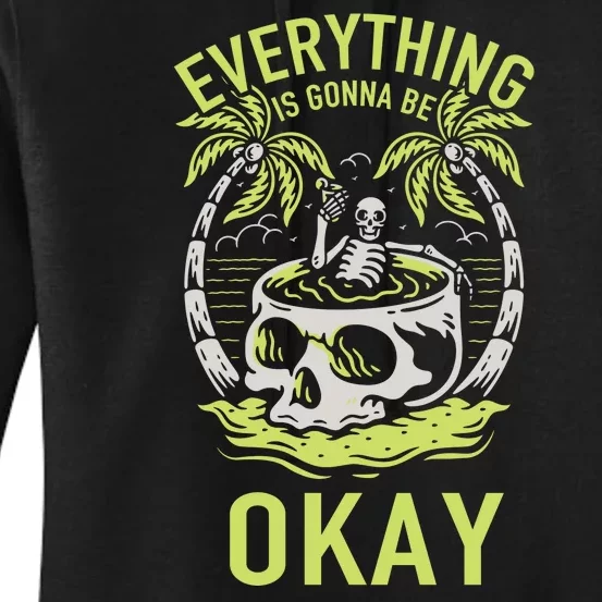 Everything Is Gonna Be Okay Women's Pullover Hoodie