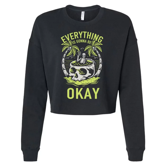 Everything Is Gonna Be Okay Cropped Pullover Crew