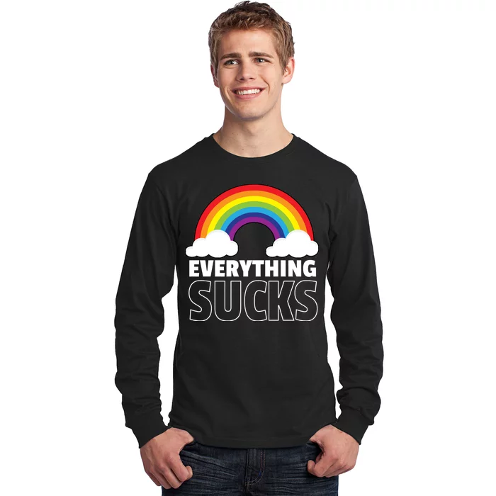 Everything Sucks Long Sleeve Shirt