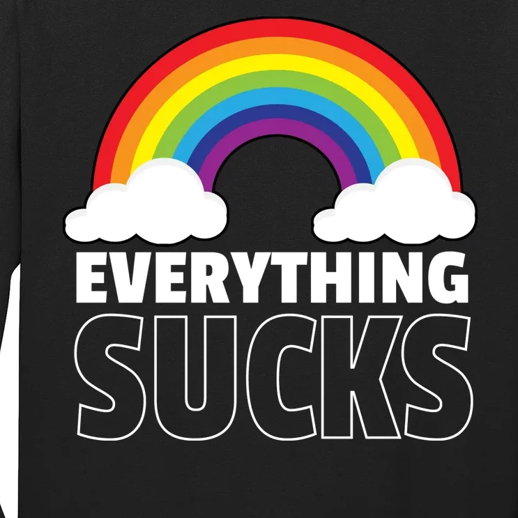 Everything Sucks Long Sleeve Shirt