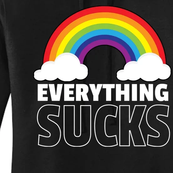 Everything Sucks Women's Pullover Hoodie