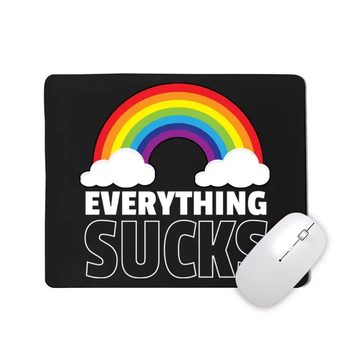 Everything Sucks Mousepad