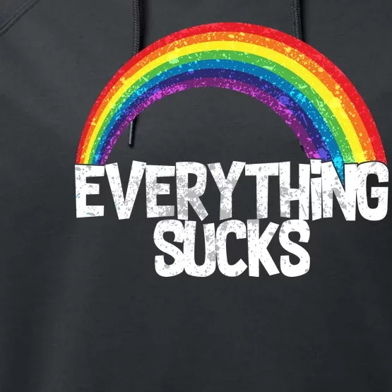 Everything Sucks Rainbow Performance Fleece Hoodie