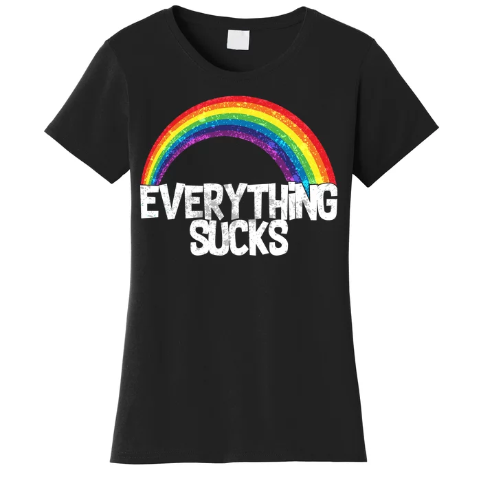 Everything Sucks Rainbow Women's T-Shirt