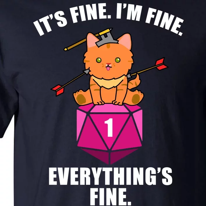 Everything's Fine Cute Cat DnD Tall T-Shirt