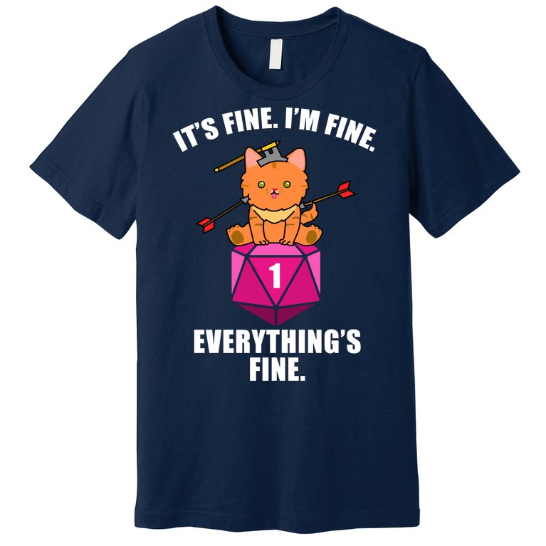 Everything's Fine Cute Cat DnD Premium T-Shirt