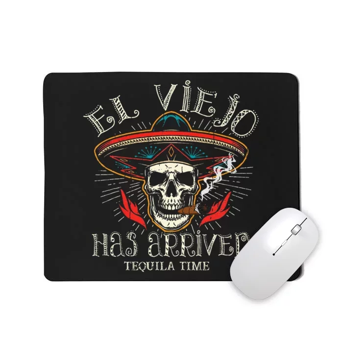 El Viejo Has Arrived Tequila Time Vintage Mousepad