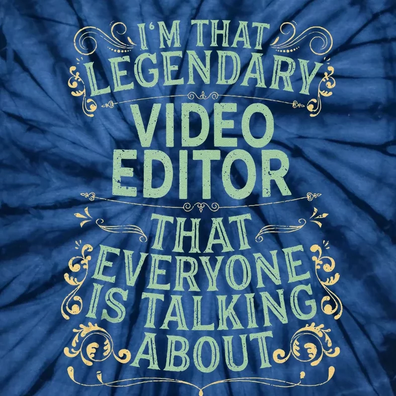 Editing Videographer Legendary Video Editor Tie-Dye T-Shirt