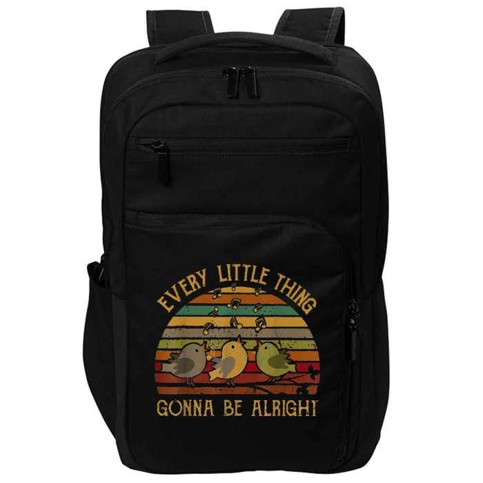 Every Vintage Little Singing Thing Is Gonna Be Birds Alright Impact Tech Backpack