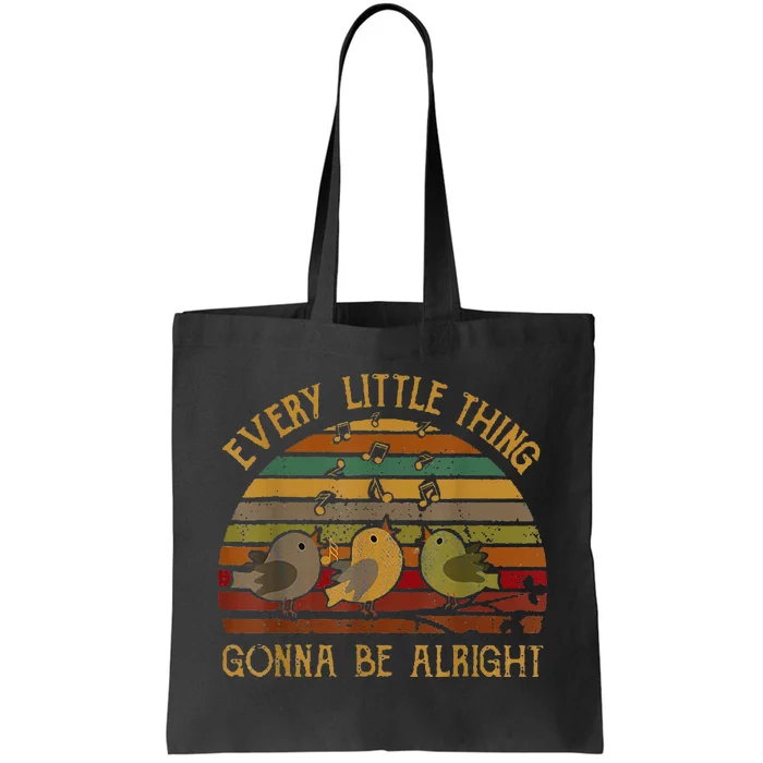 Every Vintage Little Singing Thing Is Gonna Be Birds Alright Tote Bag