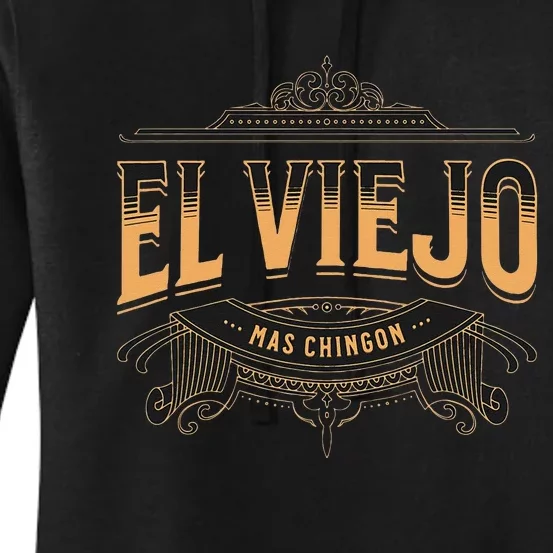 EL VIEJO MAS CHINGON Women's Pullover Hoodie