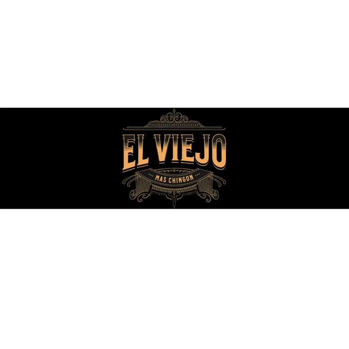 El Viejo Mas Chingon Bumper Sticker