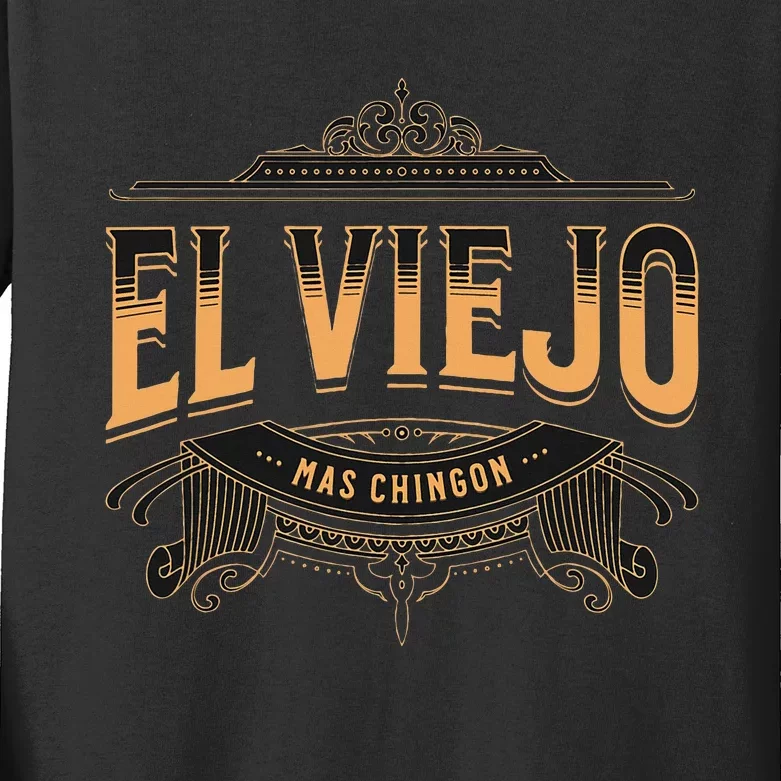 EL VIEJO MAS CHINGON Kids Long Sleeve Shirt